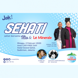 SEHATI Bersama Jak FM & LeMinerale